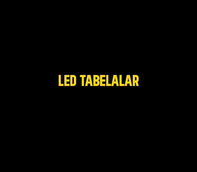 LED TABELALAR
